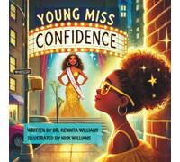 Young Miss Confidence: A Journey of Courage, Self-Belief, and True Beauty