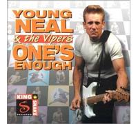 YOUNG NEAL & THE VIPERS - ONE'S ENOUGH
