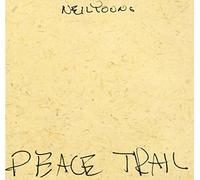 Young, Neil - Peace Trail