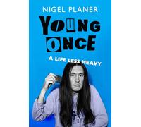 Young Once: A Life Less Heavy