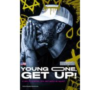 Young One, Get Up!: A Call to Awaken, Live, and Make an Impact
