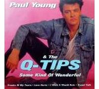 Young,Paul & the Q-Tips - Some Kind of Wonderful