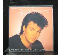 Young, Paul - Young, Paul Everything Must Change 7" CBS A4972 EX/EX 1984 picture sleeve