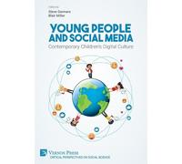 Young People and Social Media: Contemporary Children’s Digital Cultu (Tascabile)