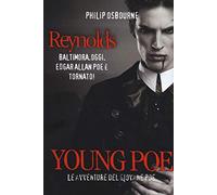 Young Poe. Le avventure del giovane Poe. Reynolds