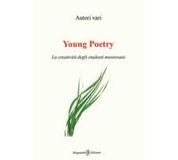 Young poetry. La creatività degli studenti mantovani