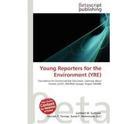 Young Reporters for the Environment (YRE): Foundation for Environmental Education, Learning about Forests (LEAF), INFORSE-Europe, Project AWARE