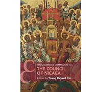 Young Richard Kim The Cambridge Companion to the Council of Nicaea (Tascabile)