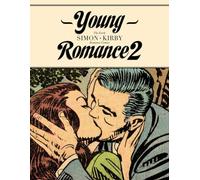 Young Romance 2: The Best of Simon & Kirby Romance Comics