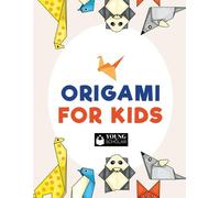 Young Scholar Origami for Kids (Tascabile)