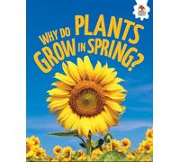 Young Science Seekers: Why Do Plants Grow in Spring?