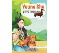 Young Shu, el extraordinario perro salchicha