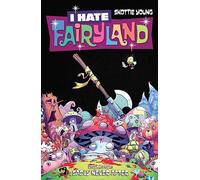 Skottie Young I Hate Fairyland Volume 4: Sadly Never After (Tascabile)
