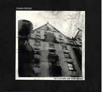 Young Statues - The Flatlands Are Your Friend