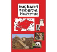 Young Travelers Word Searches: Asia Adventure