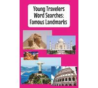 Young Travelers Word Searches: Famous Landmarks