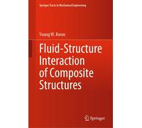 Young W. Kwon Fluid-Structure Interaction of Composite Struct (Copertina rigida)