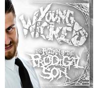 Young Wicked - Return Of The Prodigal Son