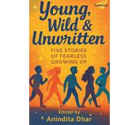 Young Wild and Unwritten