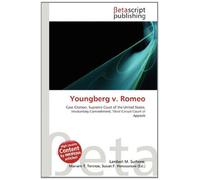 Youngberg v. Romeo: Case Citation, Supreme Court of the United States, Involuntary Commitment, Third Circuit Court of Appeals