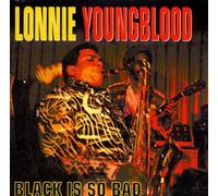 Youngblood,Lonnie - Black Is So Bad/the Tirbo Year