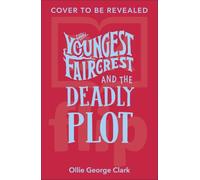 Youngest Faircrest and the Deadly Plot