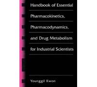 Younggil Kwon Handbook of Essential Pharmacokinetics, Pharmac (Copertina rigida)
