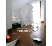 Youngju Oh. Brezza. The Beautiful Wind - [Skira]