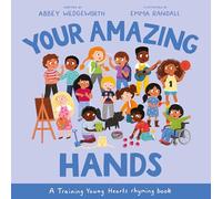 Abbey Wedgeworth Emma Randall Your Amazing Hands (Copertina rigida)