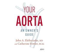 Your Aorta: An Owner's Guide