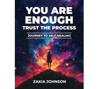 Your Are Enough Trust the Process