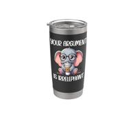 Your Argument is Irrelephant Coffee Cup Funny Elephant Women Bicchiere termico in acciaio inox doppia parete
