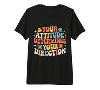 Your Attitude Determines Your Direction - Maglietta Premium