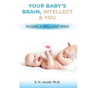 Your Baby's Brain, Intellect, and You