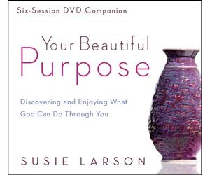 Your Beautiful Purpose: Discovering and Enjoying What God Can Do Through You