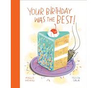 Your Birthday Was the Best!