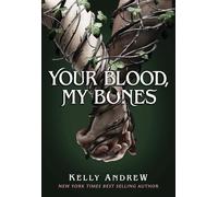 Your Blood, My Bones
