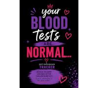 Your Blood Tests Are Normal...: A Peri Menopause Tracker