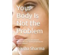 Your Body Is Not the Problem: How to Heal Anxious Attachment Through Nervous System Rewiring and Somatic Release