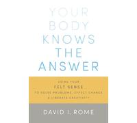 David I. Rome Your Body Knows the Answer (Tascabile)