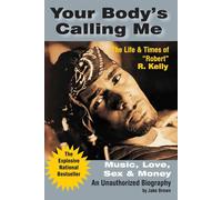 Your Body's Calling Me: Music - Brown Jake