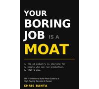Your Boring Job is a Moat: The IT Veteran's Build-First Guide to a High-Paying Remote AI Career