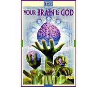 Your Brain Is God