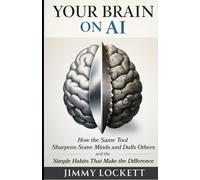 Your Brain on AI: How the Same Tool Sharpens Some Minds and Dulls Others and the Simple Habits That Make the Difference