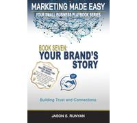 Your Brand's Story: Building Trust and Connections: 7