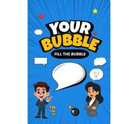 YOUR BUBBLE: funny notebook for adults, creative gift ideas, white elephant gift journal, speech bubble notebook