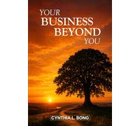 YOUR BUSINESS BEYOND YOU: A SIMPLE GUIDE TO BUSINESS SUCCESSION