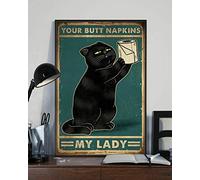 Your Butt Tovaglioli My Lady Funny Black Cat carta igienica poster retrò decorazione da parete uomo grotta casa pub targa in metallo 15,2 x 20,3 cm