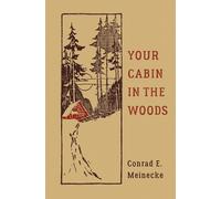 Your Cabin in the Woods-Meinecke, Conrad E.-Copertina rigida