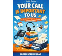 Your Call Is Important to Us: Quiet Humor from the World of Customer Support